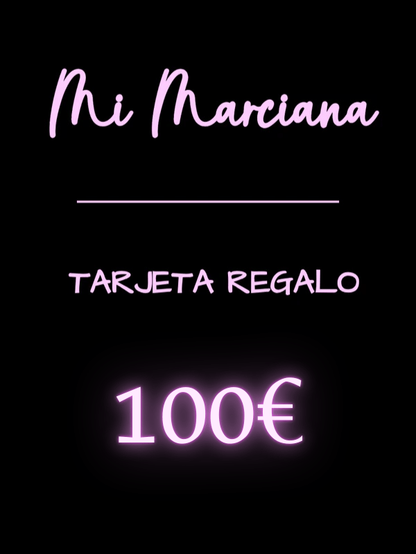 TARJETA REGALO 100€ - Mi Marciana