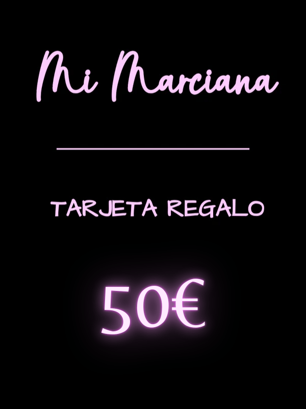 TARJETA REGALO 50€ - Mi Marciana